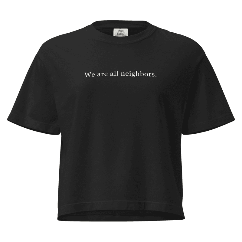 We Are all Neighbors- Women's Crop Tee thumbnail